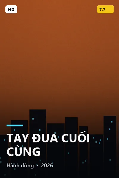 Tay Đua Cuối Cùng